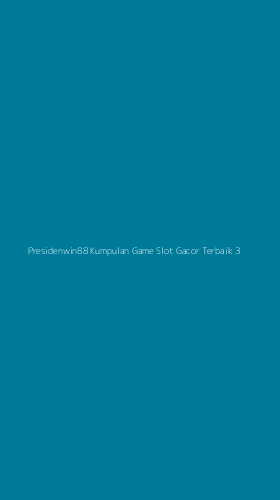 Tampilan Antarmuka Aplikasi Presidenwin88 Kumpulan Game Slot Gacor Terbaik - 3