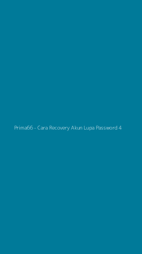 Tampilan Antarmuka Aplikasi Prima66 - Cara Recovery Akun Lupa Password - 4