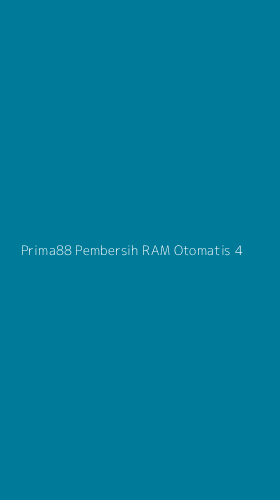 Tampilan Antarmuka Aplikasi Prima88 Pembersih Ram Otomatis - 4