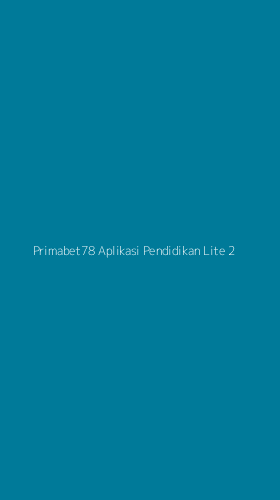 Tampilan Antarmuka Aplikasi Primabet78 Aplikasi Pendidikan Lite - 2