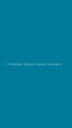Tampilan Antarmuka Aplikasi Primbonbet Aplikasi Scanner Dokumen - 4