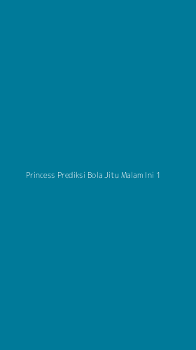 Tampilan Antarmuka Aplikasi Princess Prediksi Bola Jitu Malam Ini - 1