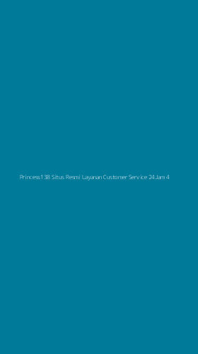 Tampilan Antarmuka Aplikasi Princess138 Situs Resmi Layanan Customer Service 24jam - 4