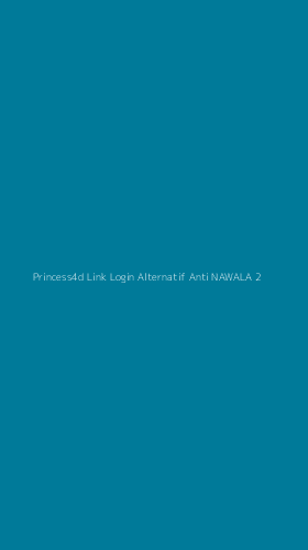 Tampilan Antarmuka Aplikasi Princess4d Link Login Alternatif Anti Nawala - 2