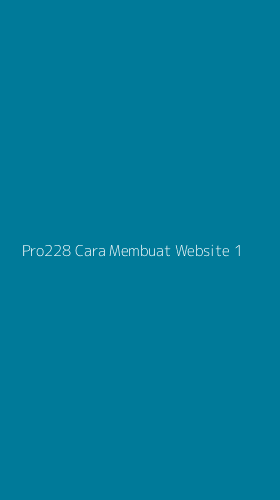 Tampilan Antarmuka Aplikasi Pro228 Cara Membuat Website - 1