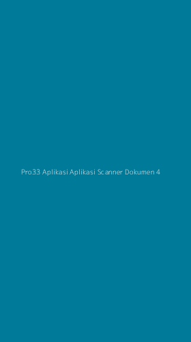 Tampilan Antarmuka Aplikasi Pro33 Aplikasi Aplikasi Scanner Dokumen - 4