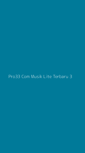 Tampilan Antarmuka Aplikasi Pro33 Com Musik Lite Terbaru - 3