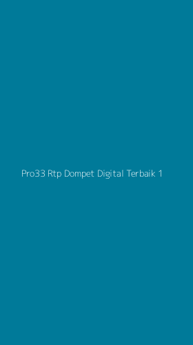 Tampilan Antarmuka Aplikasi Pro33 Rtp Dompet Digital Terbaik - 1