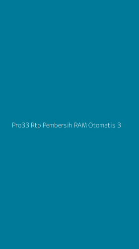 Tampilan Antarmuka Aplikasi Pro33 Rtp Pembersih Ram Otomatis - 3