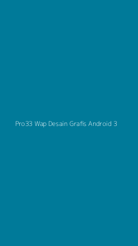 Tampilan Antarmuka Aplikasi Pro33 Wap Desain Grafis Android - 3