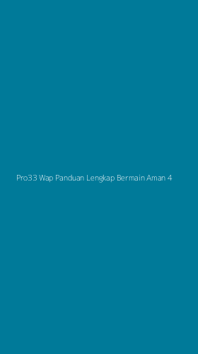 Tampilan Antarmuka Aplikasi Pro33 Wap Panduan Lengkap Bermain Aman - 4