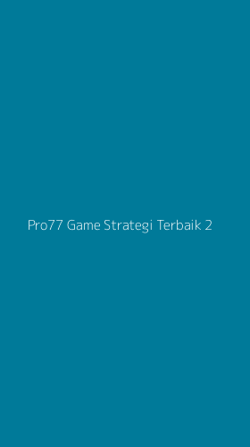 Tampilan Antarmuka Aplikasi Pro77 Game Strategi Terbaik - 2
