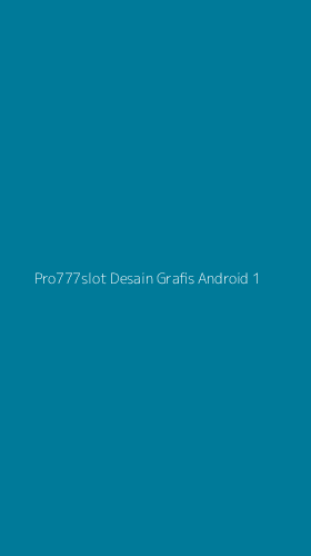 Tampilan Antarmuka Aplikasi Pro777slot Desain Grafis Android - 1