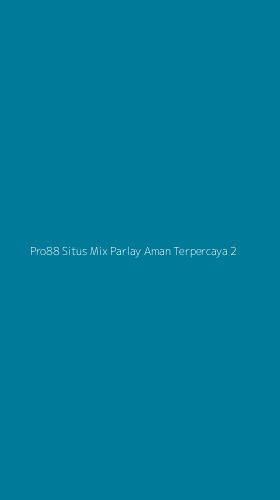 Tampilan Antarmuka Aplikasi Pro88 Situs Mix Parlay Aman Terpercaya - 2