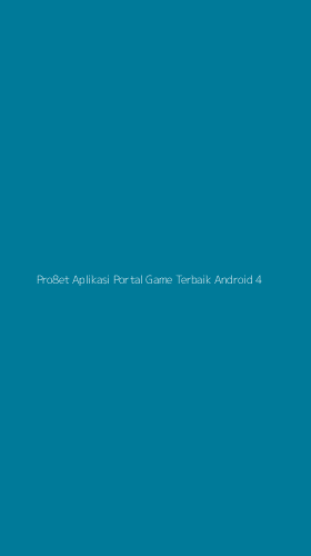Tampilan Antarmuka Aplikasi Pro8et Aplikasi Portal Game Terbaik Android - 4