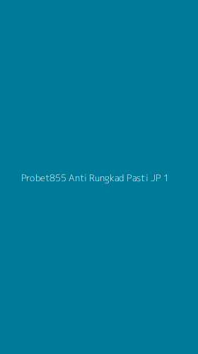 Tampilan Antarmuka Aplikasi Probet855 Anti Rungkad Pasti Jp - 1