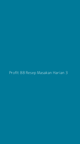 Tampilan Antarmuka Aplikasi Profit 88 Resep Masakan Harian - 3