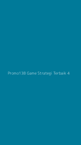 Tampilan Antarmuka Aplikasi Promo138 Game Strategi Terbaik - 4