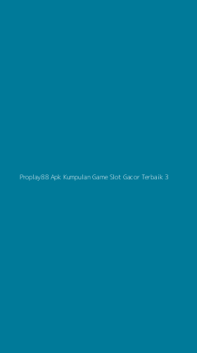 Tampilan Antarmuka Aplikasi Proplay88 Apk Kumpulan Game Slot Gacor Terbaik - 3