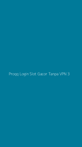 Tampilan Antarmuka Aplikasi Proqq Login Slot Gacor Tanpa Vpn - 3