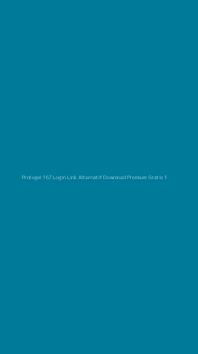 Tampilan Antarmuka Aplikasi Protogel 167 Login Link Alternatif Download Premium Gratis - 1