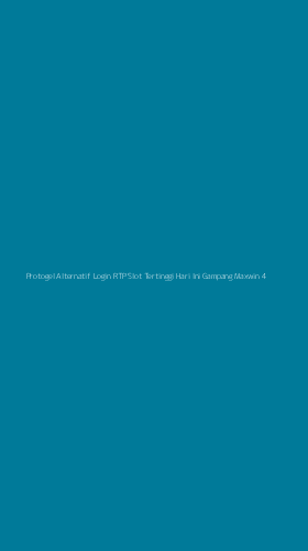 Tampilan Antarmuka Aplikasi Protogel Alternatif Login Rtp Slot Tertinggi Hari Ini Gampang Maxwin - 4