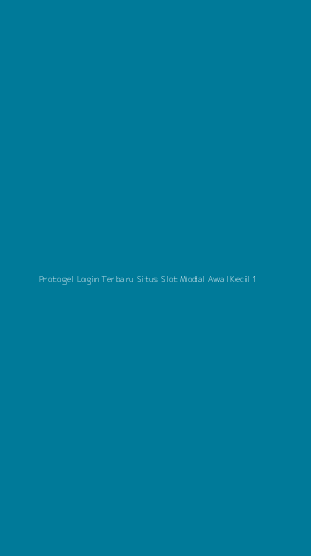 Tampilan Antarmuka Aplikasi Protogel Login Terbaru Situs Slot Modal Awal Kecil - 1