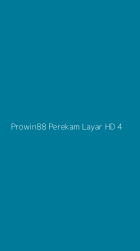 Tampilan Antarmuka Aplikasi Prowin88 Perekam Layar Hd - 4