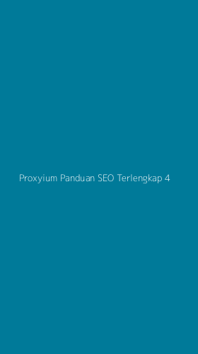 Tampilan Antarmuka Aplikasi Proxyium Panduan Seo Terlengkap - 4