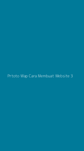 Tampilan Antarmuka Aplikasi Prtoto Wap Cara Membuat Website - 3