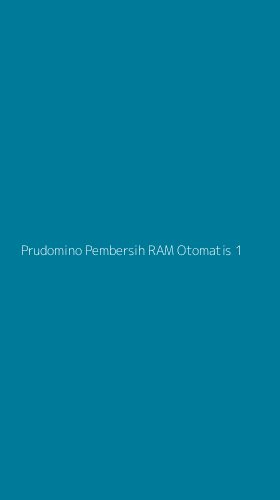 Tampilan Antarmuka Aplikasi Prudomino Pembersih Ram Otomatis - 1