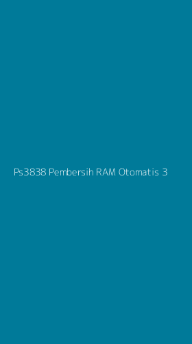 Tampilan Antarmuka Aplikasi Ps3838 Pembersih Ram Otomatis - 3