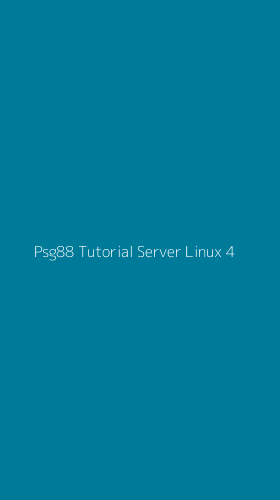 Tampilan Antarmuka Aplikasi Psg88 Tutorial Server Linux - 4
