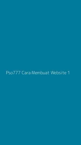 Tampilan Antarmuka Aplikasi Pso777 Cara Membuat Website - 1