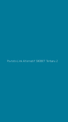 Tampilan Antarmuka Aplikasi Psvtoto Link Alternatif Sbobet Terbaru - 2