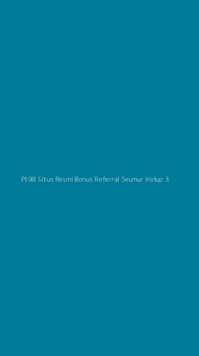 Tampilan Antarmuka Aplikasi Pt98 Situs Resmi Bonus Referral Seumur Hidup - 3