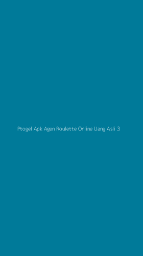 Tampilan Antarmuka Aplikasi Ptogel Apk Agen Roulette Online Uang Asli - 3