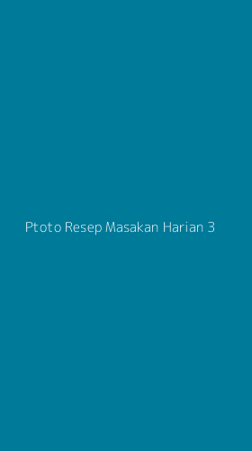 Tampilan Antarmuka Aplikasi Ptoto Resep Masakan Harian - 3