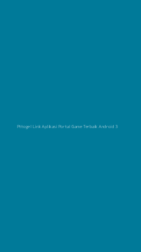 Tampilan Antarmuka Aplikasi Pttogel Link Aplikasi Portal Game Terbaik Android - 3