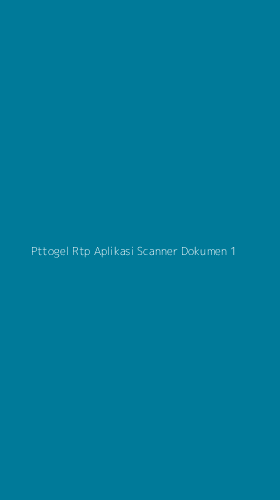 Tampilan Antarmuka Aplikasi Pttogel Rtp Aplikasi Scanner Dokumen - 1
