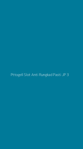 Tampilan Antarmuka Aplikasi Pttogell Slot Anti Rungkad Pasti Jp - 3