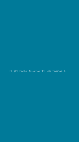 Tampilan Antarmuka Aplikasi Pttslot Daftar Akun Pro Slot Internasional - 4