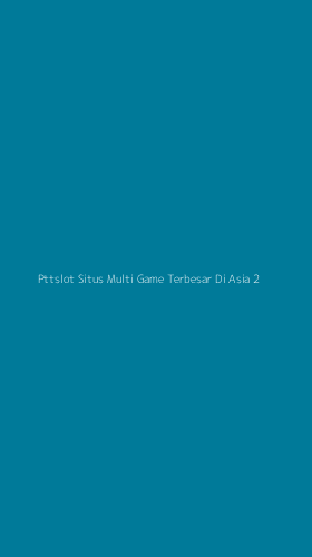 Tampilan Antarmuka Aplikasi Pttslot Situs Multi Game Terbesar Di Asia - 2