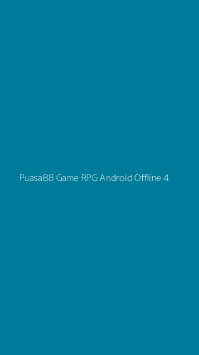 Tampilan Antarmuka Aplikasi Puasa88 Game Rpg Android Offline - 4