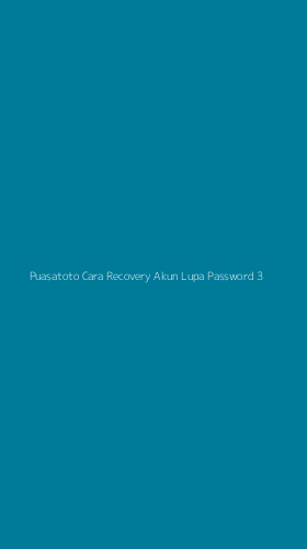Tampilan Antarmuka Aplikasi Puasatoto Cara Recovery Akun Lupa Password - 3
