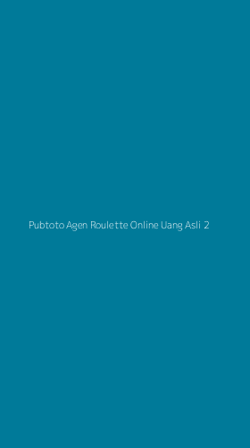 Tampilan Antarmuka Aplikasi Pubtoto Agen Roulette Online Uang Asli - 2