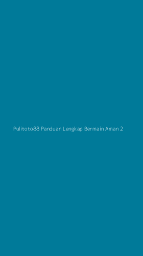 Tampilan Antarmuka Aplikasi Pulitoto88 Panduan Lengkap Bermain Aman - 2