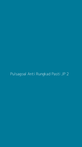 Tampilan Antarmuka Aplikasi Pulsagoal Anti Rungkad Pasti Jp - 2