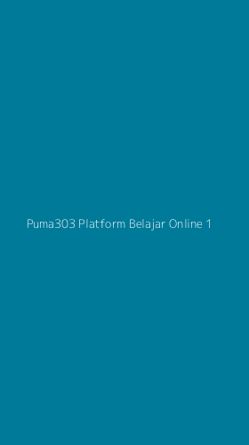 Tampilan Antarmuka Aplikasi Puma303 Platform Belajar Online - 1