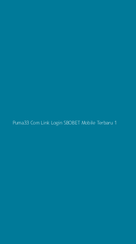Tampilan Antarmuka Aplikasi Puma33 Com Link Login Sbobet Mobile Terbaru - 1